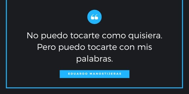 frase de Eduardo Manostijeras