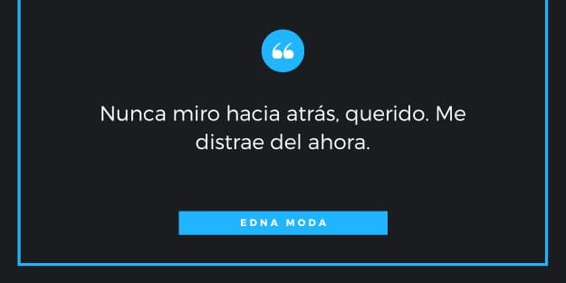 Frase de Edna Moda